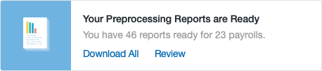 Notification telling the user their preprocessing reports are ready